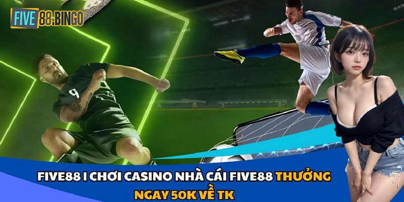 Lý do casino Five88 được đông đảo mọi người chọn lựa
